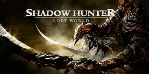 Shadow Hunter Lost World apk mod